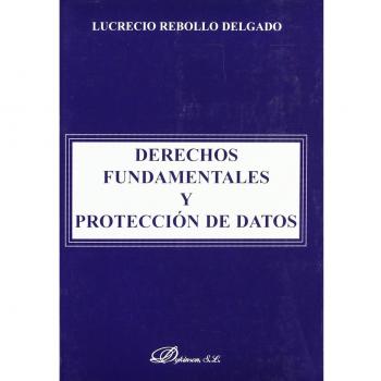 Derechos Fundamentales Y Protección De Datos