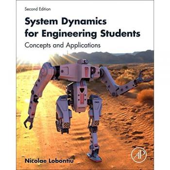 System Dynamics for Engineering Students: A Comprehensive Guide by Lobontiu & Nicolae