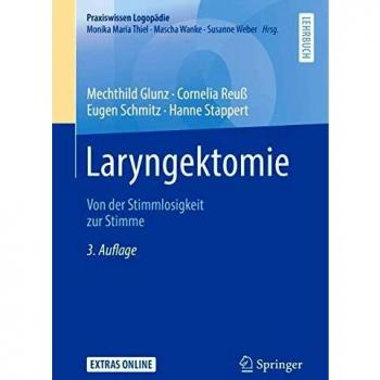 Laryngektomie: Von der Stimmlosigkeit zur Stimme