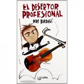 Desertor Profesional,El