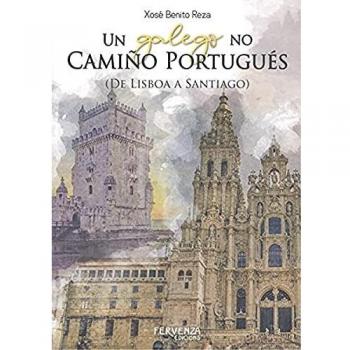Un galego no Camiño Portugués