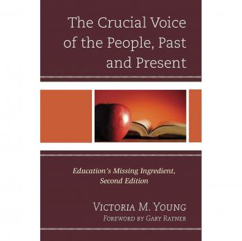 Crucial Voice of the People: Essential Educational Insights, 2nd Edition