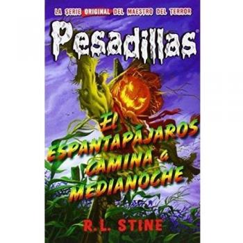El Espantapájaros Camina A Medianoche: Pesadillas 2 - Robert Lawrence Stine