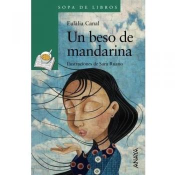 Un beso de mandarina - CANAL, EULALIA