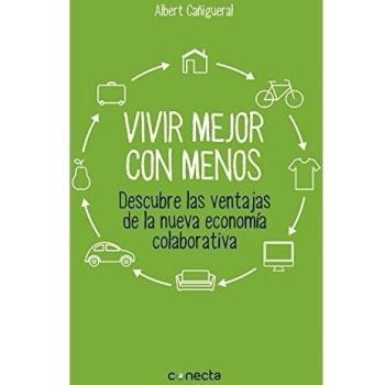 Vivir mejor con menos: Descubre las ventajas de la nueva economía colaborativa