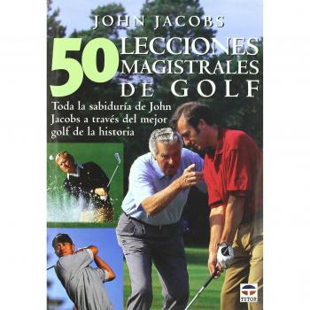 50 Lecciones Magistrales de Golf