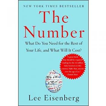 The Number: What Do You Need for the Rest of Your Life, and What Will It Cost?