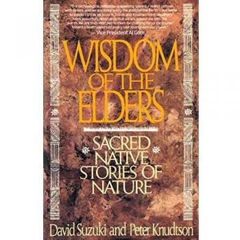 Wisdom of the Elders: Sacred Native Stories of Nature