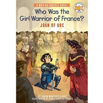 Joan of Arc: A Who HQ Graphic Novel - The Girl Warrior of France