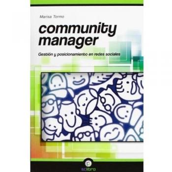 Community Manager. Gestión y posicionamiento en redes sociales