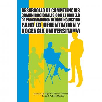 Desarrollo de Competencias Comunicacionales con PNL para Docencia Universitaria (tapa dura)