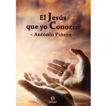 El Jesús que yo Conozco