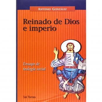 Reinado de Dios e imperio: Ensayo de teología social: 2