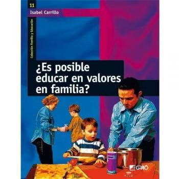 ¿Es posible educar en valores en familia?: 011
