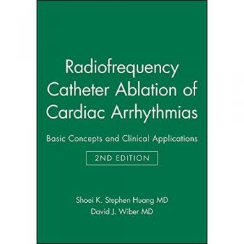 Radiofrequency Catheter Ablation of Cardiac Arrhythmias: Basic Concepts and Clinical Applications