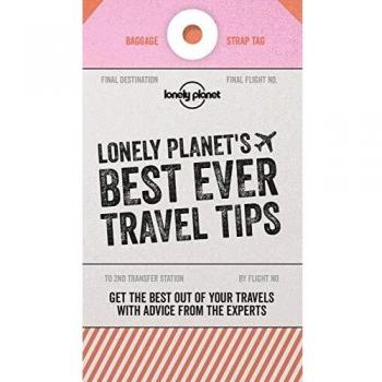 Lonely Planet's Best Ever Travel Tips