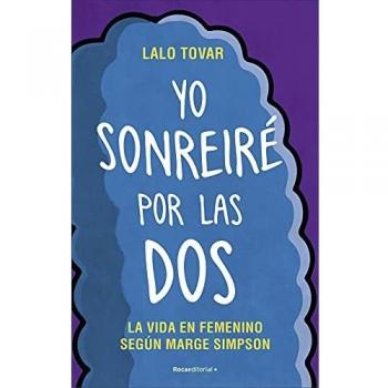 Yo sonreiré por las dos: La vida en femenino según Marge Simpson