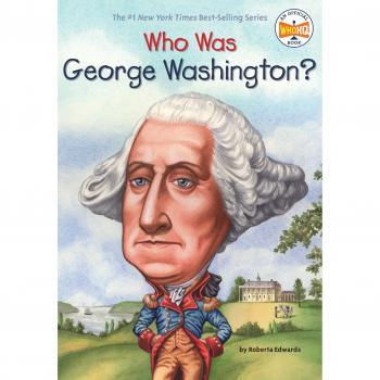 Who Was George Washington? by Roberta Edwards (Part of the Who Was? Series) - Paperback
