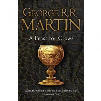 FEST FOR CROWS BOOK 4: A Song of Ice and Fire. Book 4