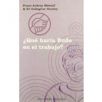 ¿Qué haría Buda en el trabajo?
