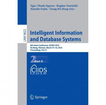 Intelligent Information and Database Systems: 8th Asian Conference, ACIIDS 2016, Da Nang, Vietnam, March 14-16, 2016, Proceedings, Part II