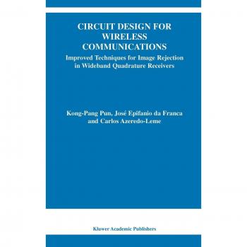 Wireless Communication Circuit Design: Advanced Techniques for Enhanced Image Rejection in Wideband Quadrature Receivers