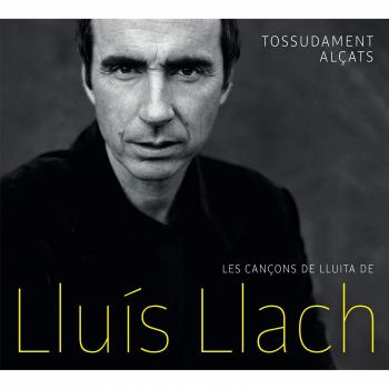 Tossudament Alçats: Les Cançons De Lluita
