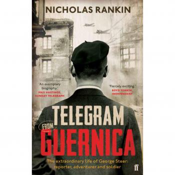 Telegrama de Guernica: La Vida Extraordinaria de George Steer, Corresponsal de Guerra