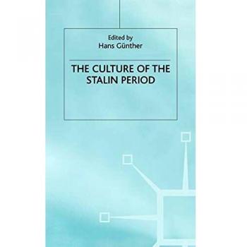 The Culture of the Stalin Period