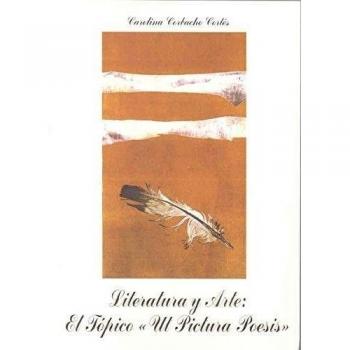 Literatura y Arte. El tópico ut pictura poesis