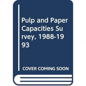 Pulp and Paper Capacities: Survey 1988-1983