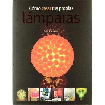 Cómo crear tus propias lámparas: La inspiración para sacarle más partido a las lámparas que te rodean