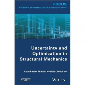 Uncertainty and Optimization in Structural Mechanics