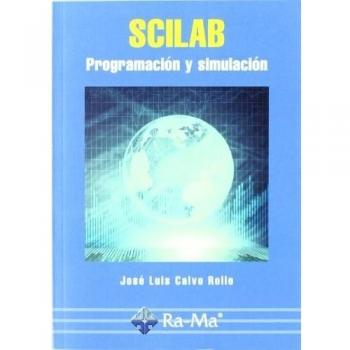 SCILAB. Programación y Simulación