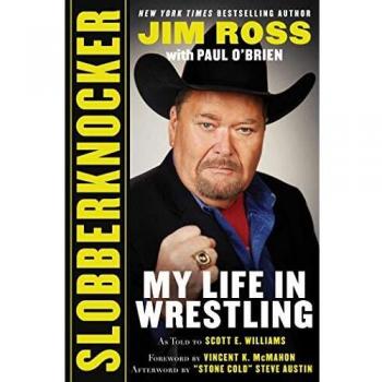 Slobberknocker: My Life in Wrestling