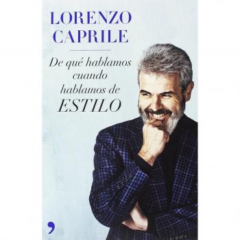 De qué hablamos cuando hablamos de estilo - Caprile, Lorenzo