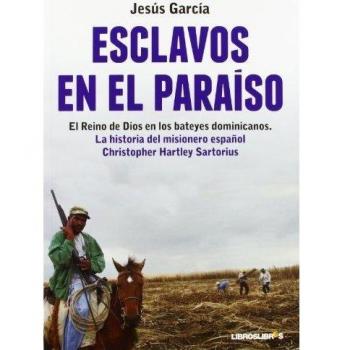 Esclavos en el paraiso