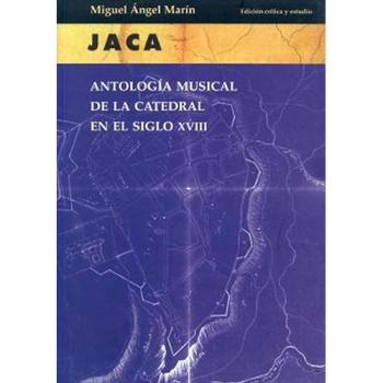 Antología musical de la catedral de Jaca en el siglo XVIII