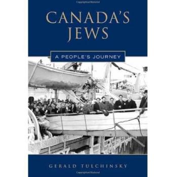 Canada's Jews: A People's History: A People's Journey