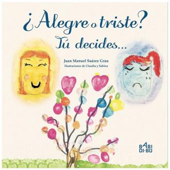 ¿Alegre o triste? Tú decides - Juan Manuel Suárez