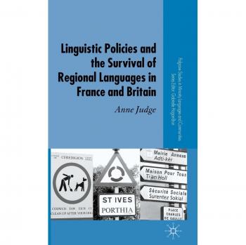 Linguistic Policies and the Survival of Regional Languages in France and Britain