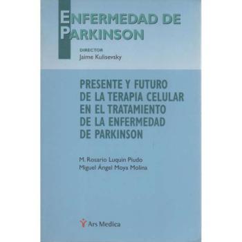 Presente y futuro de la terapia celular en el tratamiento de la enfermedad de Parkinson