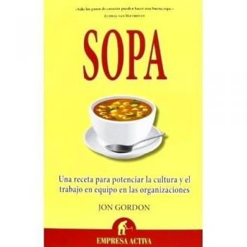 Sopa: Una receta para potenciar la cultura en las organizaciones y el trabajo en equipo