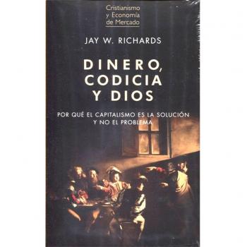 Dinero Codicia Y Dios