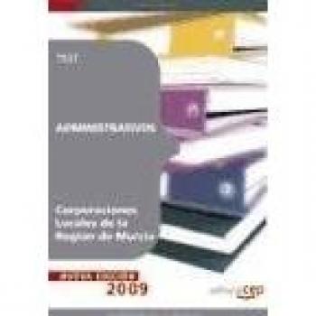Administrativos Corporaciones Locales de la Región de Murcia. Test