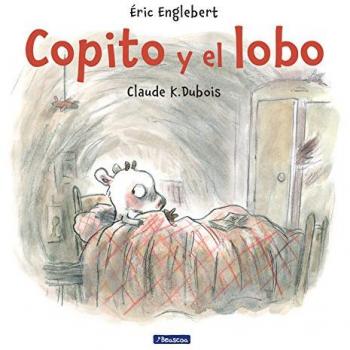 Copito y el lobo - ÉRIC ENGLEBERT; DUBOIS, CLAUDE K.