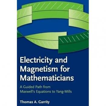 Electricity and Magnetism for Mathematicians: A Comprehensive Guide from Maxwell's Equations to Yang-Mills