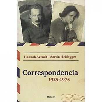 Correspondencia 1925 - 1975. Hannah Arendt - Martin Heidegger