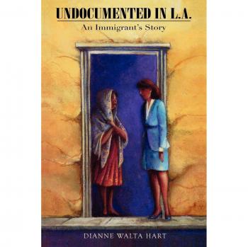Undocumented in L.A.: A Scholarly Exploration of Immigrant Experiences