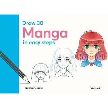 Draw 30: Manga: in easy steps